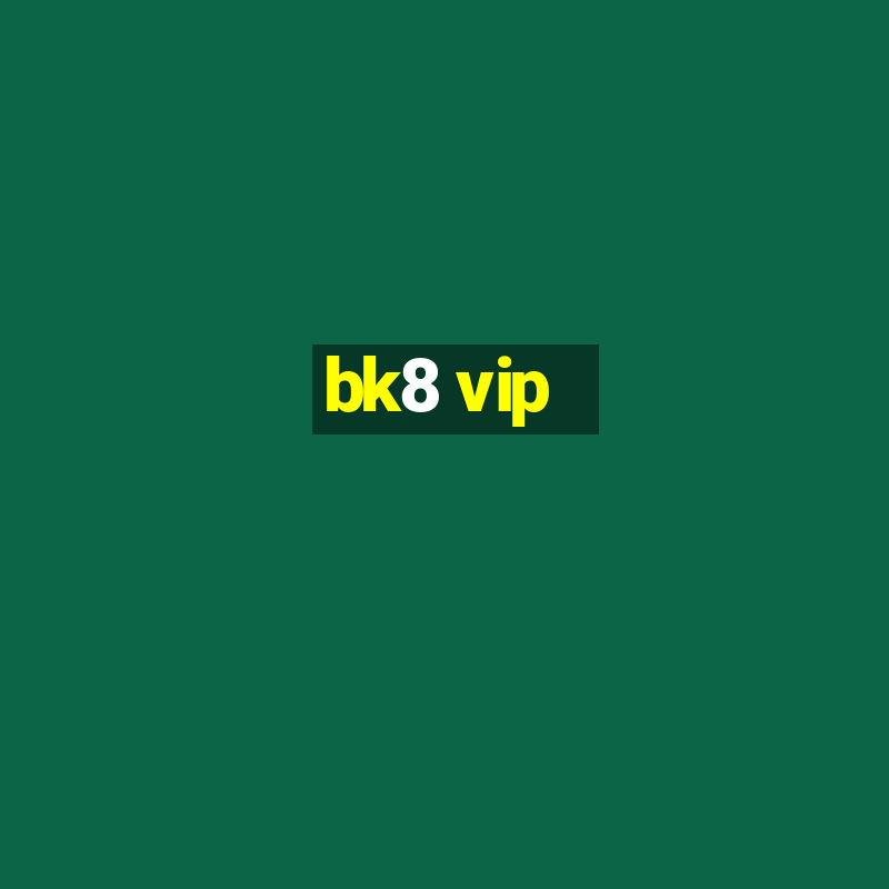 bk8 vip