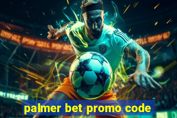 palmer bet promo code