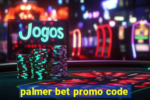 palmer bet promo code