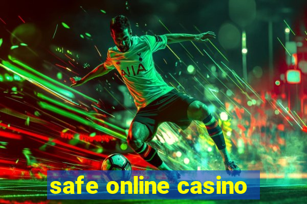 safe online casino