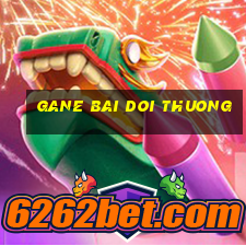 gane bai doi thuong