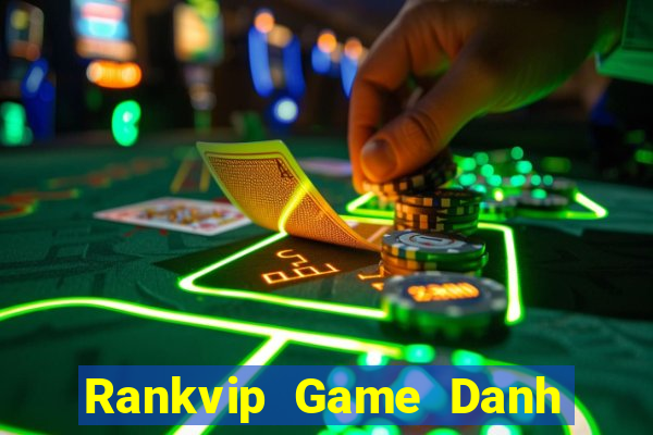 Rankvip Game Danh Bai 3C