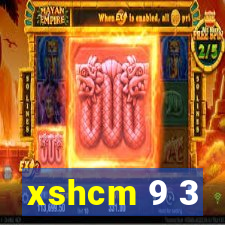 xshcm 9 3