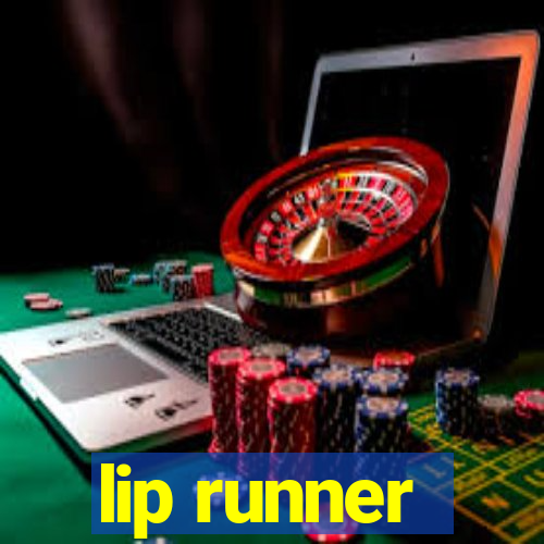 lip runner