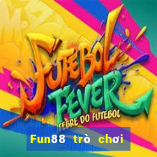 Fun88 trò chơi lớn và nhỏ