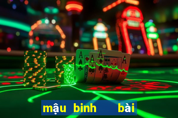 mậu binh   bài binh   binh xập