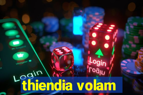 thiendia volam