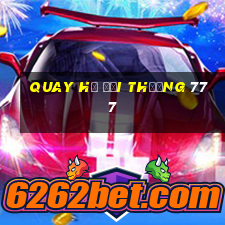 quay hũ đổi thưởng 777