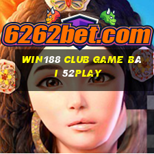 Win188 Club Game Bài 52Play