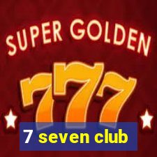 7 seven club