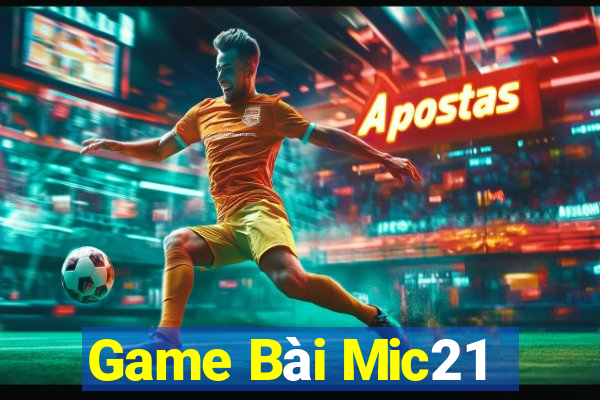 Game Bài Mic21