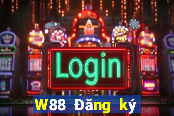 W88 Đăng ký nền tảng lớn