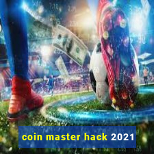 coin master hack 2021