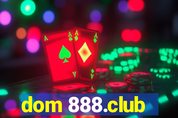 dom 888.club