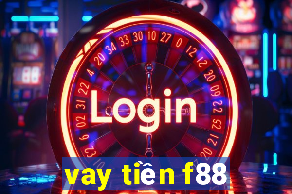 vay tiền f88