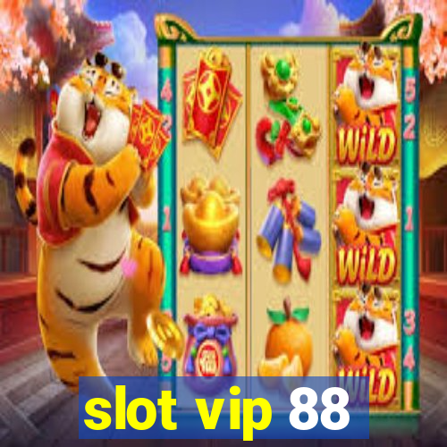 slot vip 88