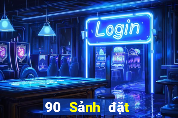 90 Sảnh đặt cược Xổ Số