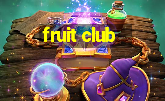 fruit club