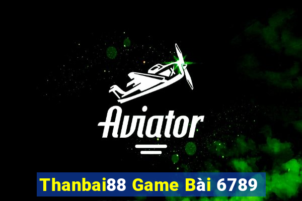 Thanbai88 Game Bài 6789