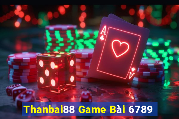 Thanbai88 Game Bài 6789