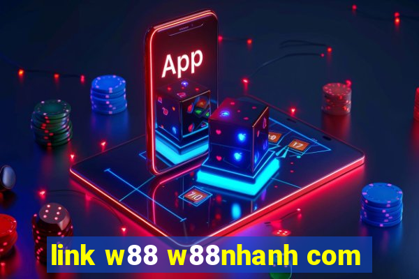 link w88 w88nhanh com