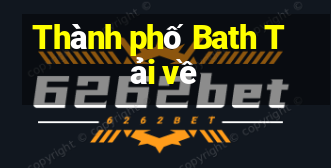 Thành phố Bath Tải về