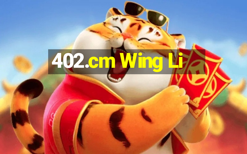 402.cm Wing Li