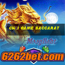 chơi game baccarat