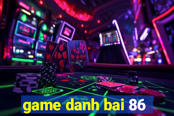 game danh bai 86