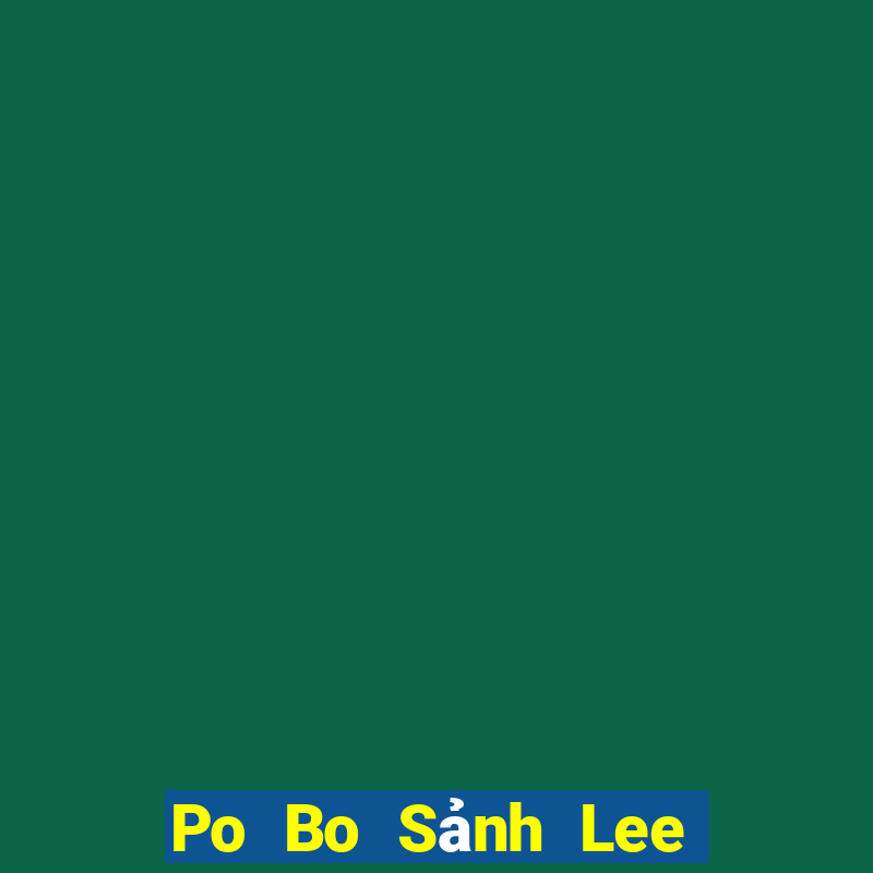 Po Bo Sảnh Lee Kui Split Fish