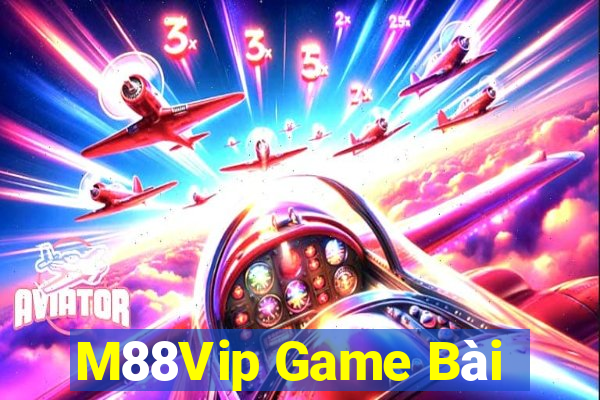 M88Vip Game Bài