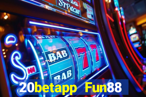 20betapp Fun88 trong xổ số