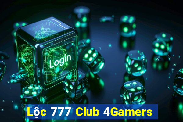 Lộc 777 Club 4Gamers