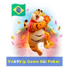 Vn69Vip Game Bài Poker