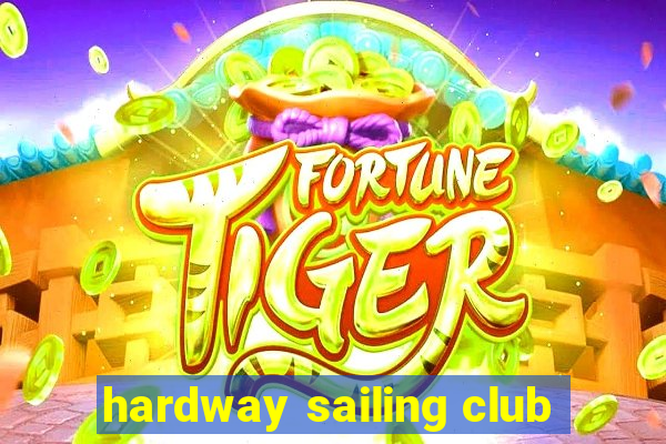 hardway sailing club