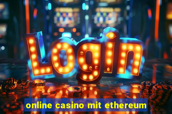 online casino mit ethereum