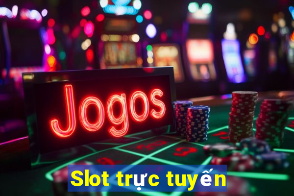 Slot trực tuyến