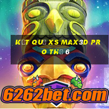 Kết quả xs Max3D Pro Thứ 6