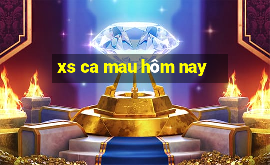 xs ca mau hôm nay