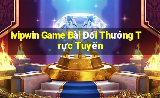 Ivipwin Game Bài Đổi Thưởng Trực Tuyến