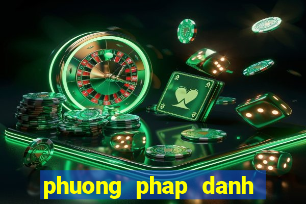 phuong phap danh de dan