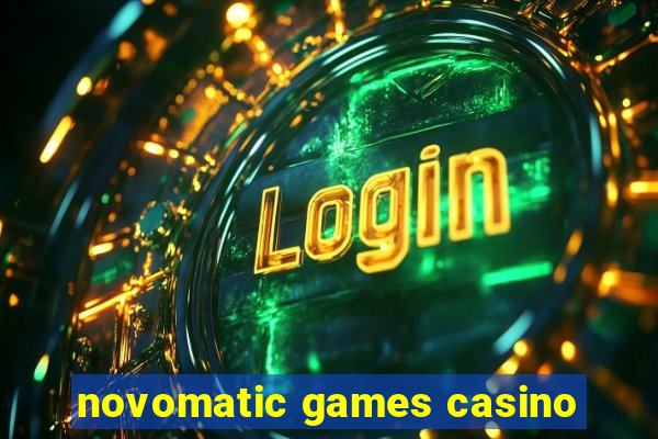 novomatic games casino