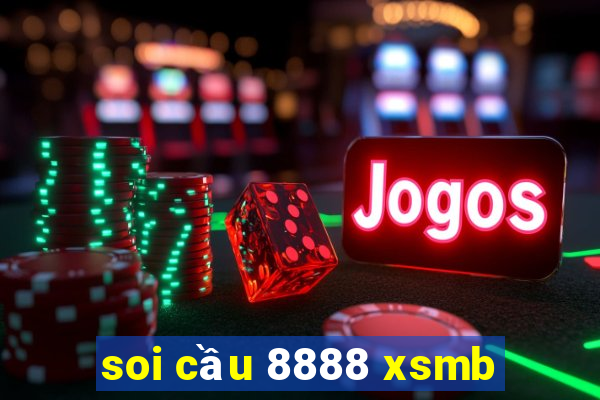 soi cầu 8888 xsmb