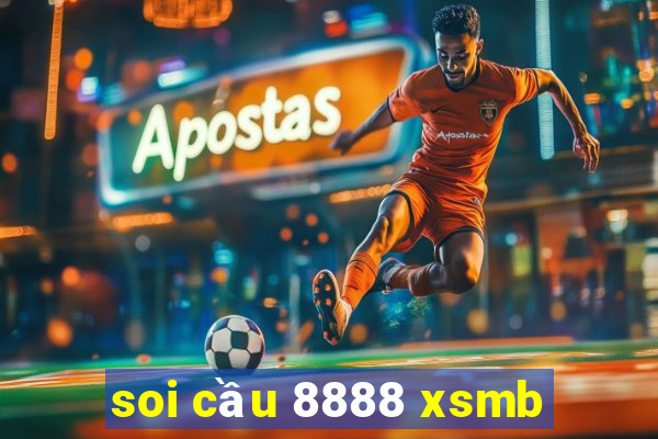 soi cầu 8888 xsmb