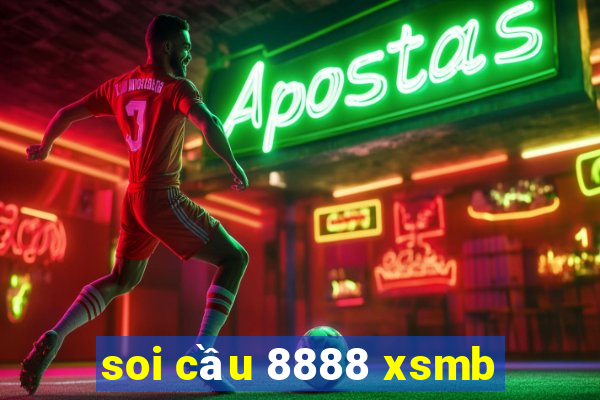 soi cầu 8888 xsmb