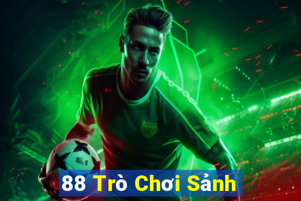 88 Trò Chơi Sảnh