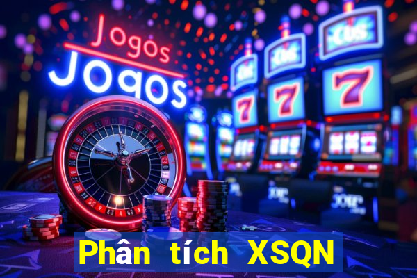 Phân tích XSQN ngày 5