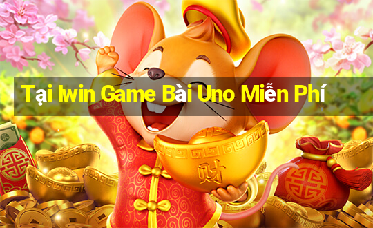 Tại Iwin Game Bài Uno Miễn Phí