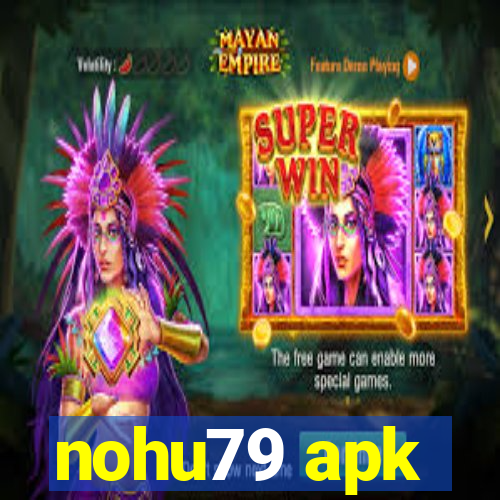 nohu79 apk