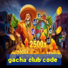 gacha club code